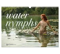Water Nymphs (Wall Calendar 2026 DIN A3 landscape), CALVENDO 12 Month Wall Calendar: An artistic, sensual nude calendar that combines women and water