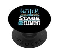 Water Our Stage Our Element Synchro Swimmer Synchronized PopSockets Adhesive PopGrip