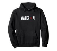 Water Over AI - Prioritize Human Necessities No Data Centers Pullover Hoodie