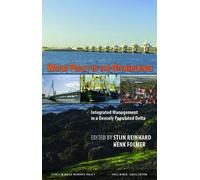 Water Policy in the Netherlands: Integrated Management in a Densely Populated Delta