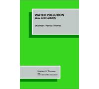 Water Pollution:Law and Liability (International Bar Association Series)