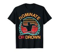 Water Polo Dominate or Drown Funny Waterpolo Player T-Shirt
