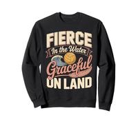 Water Polo Fierce In The Water Graceful On Land Sweatshirt