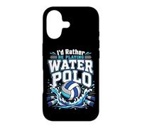 Water Polo I'd Rather Be Playing Water Polo Case for iPhone 17