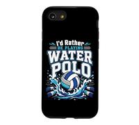 Water Polo I'd Rather Be Playing Water Polo Case for iPhone SE (2020) / 7/8
