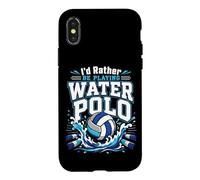 Water Polo I'd Rather Be Playing Water Polo Case for iPhone X/XS