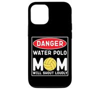 Water Polo Mom Danger Water Polo Mom Will Shout Loudly Case for iPhone 12/12 Pro