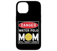 Water Polo Mom Danger Water Polo Mom Will Shout Loudly Case for iPhone 14