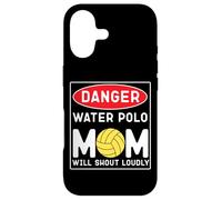 Water Polo Mom Danger Water Polo Mom Will Shout Loudly Case for iPhone 17