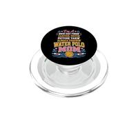 Water Polo Mom I'm A Swim Suit Findin' Carpool Drivin' PopSockets PopGrip for MagSafe