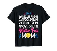 Water Polo Mom I'm A Swim Suit Findin' Carpool Drivin' T-Shirt