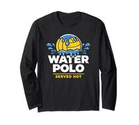 Water Polo Served Hot Hardcore Aquatic Competition Long Sleeve T-Shirt