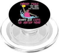 Water Polo Water Polo 90% Heart 10% Skill 10% Passion Always PopSockets PopGrip for MagSafe