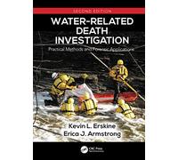 Water-Related Death Investigation: Practical Methods and Forensic Applications
