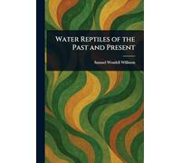 Water Reptiles of the Past and Present