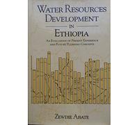 Water Resources Development in Ethiopia: Present Experience and Future Planning Concepts (Middle East Science Policy Studies): 13 (Middle East Science Policy Studies S.)