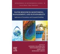 Water Resources Monitoring, Management, and Sustainability: Application of Geostatistics and Geospatial Modeling (Volume 16) (Developments in Environmental Science, Volume 16)