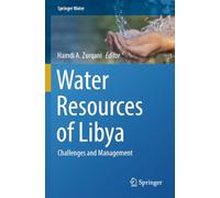 Water Resources of Libya: Challenges and Management (Springer Water)