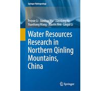 Water Resources Research in Northern Qinling Mountains, China (Springer Hydrogeology)