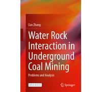 Water Rock Interaction in Underground Coal Mining : Problems and Analysis