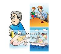 Water Safety Book: The Essential Water Safety Book for Children
