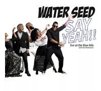 WATER SEED - Say Yeah!! Live At The Blue Nile
