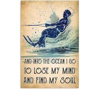 Water Skiing Enthusiast Metal Tin Sign Vintage Wall Decoration Plaque And Into The Ocean I Go Poster Home Stadium Athlete Club House Nursery Living Room Cave 8x12 Inches