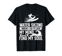 Water Skiing Where I Go to Lose My Mind and find My Soul Value Graphic T-Shirt