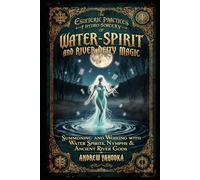 Water Spirit and River Deity Magic (Witch's Practice)