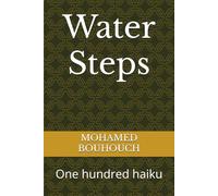 Water Steps: One hundred haiku (littérature)