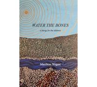 Water the Bones: a liturgy for the Midwest (North Meridian Press)
