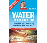 Water: The Shocking Truth