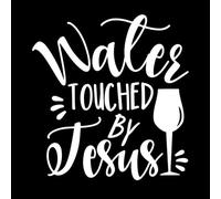 Water Touched by Jesus Funny Phrase with Wine Wall Decals Paster Paper 54.6x57.7cm Wall beautification White