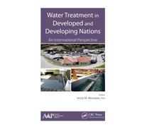 Water Treatment in Developed and Developing Nations : An International Perspective