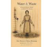Water & Waste: A Survival Guide for Women in Authoritarian America: 2 (Infrastructure)