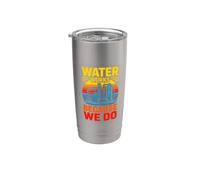 Water Works Because We Do Water Plant Operator Stainless Steel Insulated Tumbler