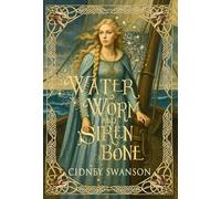 Water Worm and Siren Bone: 2 (The Five Kingdoms Chronicles)