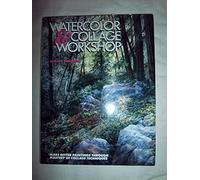 Watercolor and Collage Workshop