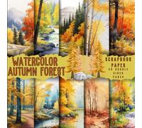 Watercolor Autumn Forest scrapbook paper, 8.5x8.5, 10 Designs, 20 Double-Sided Sheets: Landscape Themed Scrapbooking Paper for Junk Journals, ... & Mixed Media, Origami, Collage & Card Making