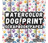 Watercolor Dog Print Scrapbook Paper: 10 Artistic Illustrations, 8.5 x 8,5 Inch Double-Sided, 40 Pages for Collage Art, Ephemera, Journaling, Paper Crafting, Scrapbooking