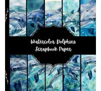 Watercolor Dolphins Scrapbook Paper, Sea Creatures Junk Journal, Animal Decorative Paper, DIY Projects, Origami, Collage Sheets, Decoupage Paper, 10 Designs, Double Sided