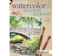 Watercolor for the Absolute Beginner by Willenbrink, Mark, Willenbrink, Mary Pap/DVD Edition (5/25/2009)