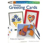 Watercolor for the Fun of it: Painting Greeting Cards (Watercolor for the Fun of it S.)