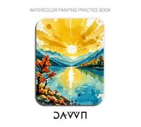 Watercolor Painting Practice Book - Dawn: An Explosive Journey into Luminous Lake Sunrises & Fluid Watercolor Techniques