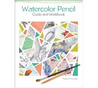 Watercolor Pencil Guide and Workbook