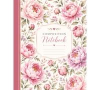 Watercolor Peony Composition Notebook: Pretty Floral Lined Notebook for Girls, Women, School, College, Journaling, Notes & Everyday Writing