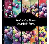 Watercolor Plums Scrapbook Paper, Fall Fruit Junk Journal Paper, Food Decorative Paper, DIY Projects, Origami, Collage Sheets, Decoupage Paper, 10 Designs, Double Sided