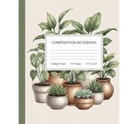 Watercolor Potted Plants Composition Notebook: A Botanical Indoor Garden Journal with Succulents and Monstera | Green Aesthetic Notebook for Plant Moms, Gardeners, and Students