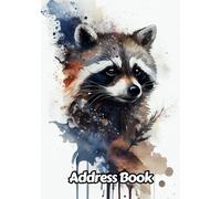 Watercolor Raccoon Address Book: Up to 312 Entries with Alphabetical A-Z tabs, Name, Home/Work/Mobile Phone Numbers, E-mail, Birthday, Anniversary & ... Gift For Animal Lovers | 8 x 10 Inches