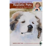 Watercolor Secrets: Realistic Pets with Carrie Stuart Parks [DVD]